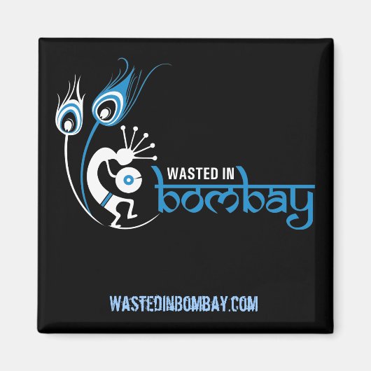 WastedInBombay.com Magnet Carré (Devant)