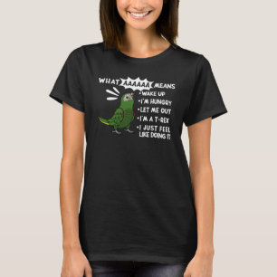 Wat AAAAAA betekent dat ik hem aan het roeren ben, T-shirt