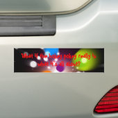 Wat als de sleutelhanger echt is wat het allemaal  bumpersticker (Op auto)