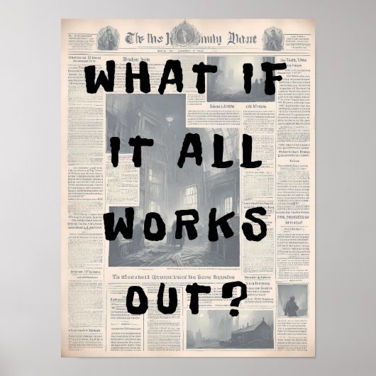 Wat als het allemaal werkt - Retro krantenstijl Poster (Voorkant)