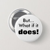 Wat als het dat doet! ronde button 5,7 cm (Voorkant /achterkant)
