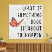 Wat als iets goed canvas muurkunst (Insitu (Woonkamer))