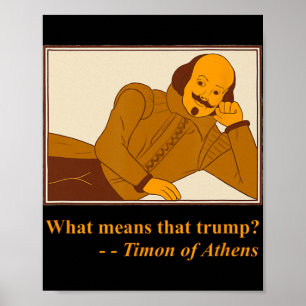 Wat betekent Trump Timon Athene Shakespeare citati Poster