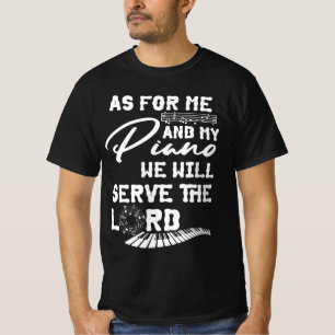 Wat betreft mij en mijn pianist piano serveren t-shirt