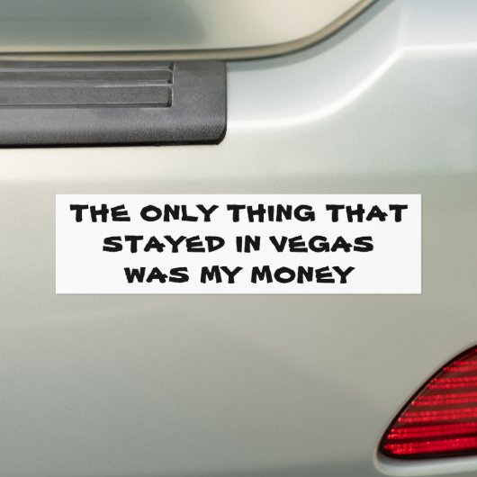 Wat blijft er in Vegas? Mijn geld Bumpersticker (Op auto)