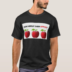Wat dacht je van die appels? t-shirt