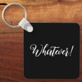 Wat dan ook! Acryl Sleutelhanger (Voorkant)