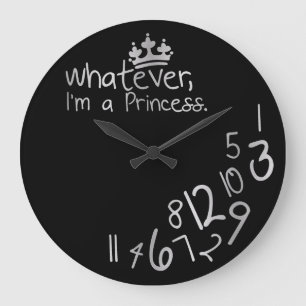 Wat dan ook, ik ben een prinses grote klok