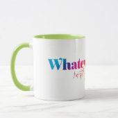 Wat dan ook. Ik ben nog steeds glorieus! Mok (Links)