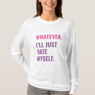 Wat dan ook t-shirt