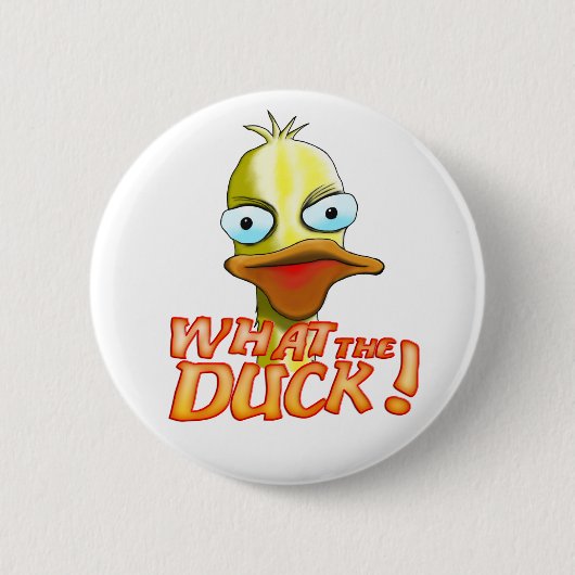 Wat de Duck! Button (Voorkant)