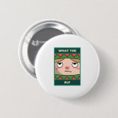 Wat de Elf Ronde Button 5,7 Cm (Voorkant /achterkant)