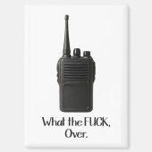 Wat de Fu*k over grappige Walkie Talkie icoon Magneet (Voorkant)