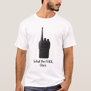 Wat de Fu*k over grappige Walkie Talkie icoon T-shirt