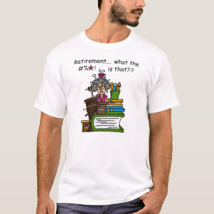 Wat de Humor van de Pensionering is T-shirt