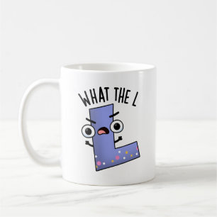 Wat de L grappige letter L woordspeling Koffiemok