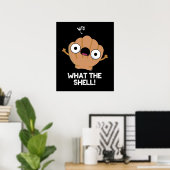 Wat de Shell Funny Zee Shell Pun Dark BG Poster (Thuiskantoor)