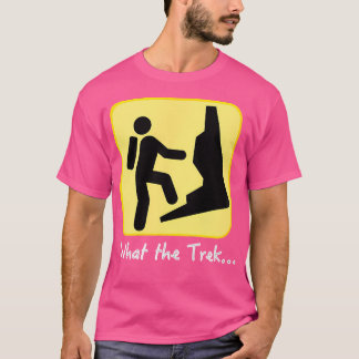 Wat de trek grappig wandelcadeau voor reiskamp t-shirt
