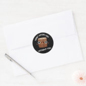 Wat doe ik zonder jou? ronde sticker (Envelop)