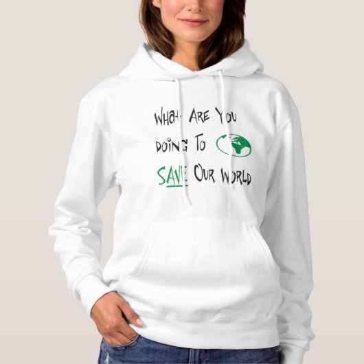 Wat doe je om onze wereld te redden? hoodie (Voorkant)