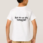 WAT DOEN WE VANDAAG? T-SHIRT (Achterkant)