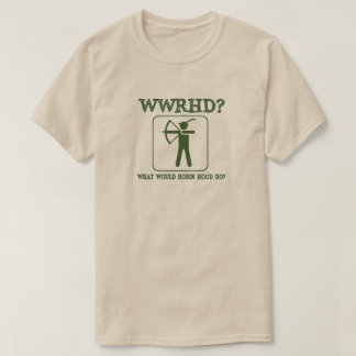 Wat doet Robin Hood voor een Humor? T-shirt
