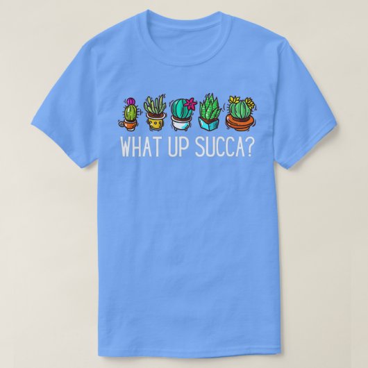 Wat doet Succa Succulent Planten Cactus Funny Gard T-shirt (Design voorkant)