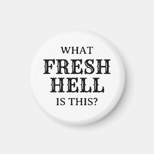 Wat een frisse hel is dit magneet