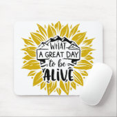 Wat een geweldige dag om te leven muismat (Met muis)