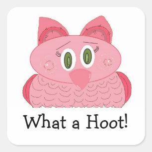 Wat een hilariteit - Roze Uil Vierkante Sticker