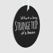 Wat een lange vreemde reis is het dankbaar geweest ornament (voorkant)