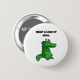 Wat een last van Croc Funny Alligator Cartoon Ronde Button 5,7 Cm