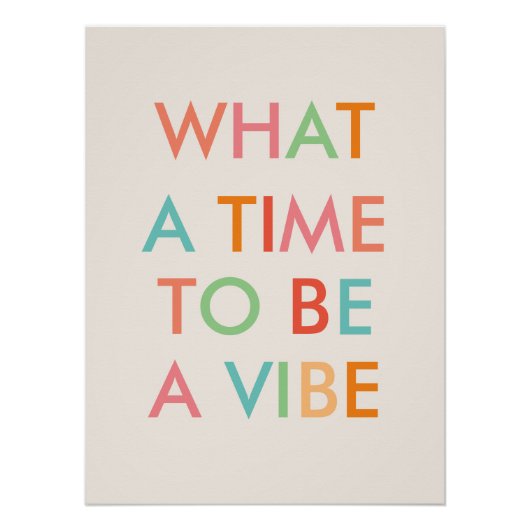 Wat een Tijd om een Motivatie Poster van het Citaa Perfect Poster (Voorkant)