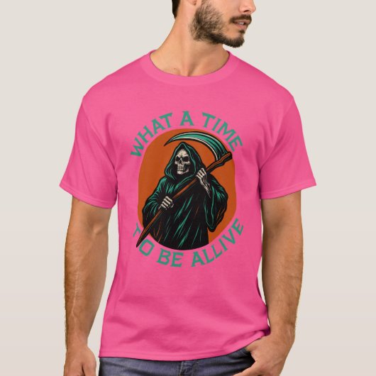 Wat een tijd om te leven t-shirt (Voorkant)