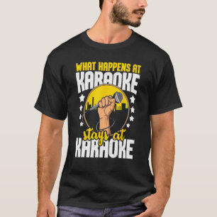Wat er gebeurt bij Karaoke blijft bij Karaoke - Mu T-shirt