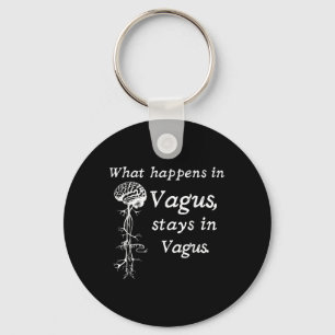 Wat er gebeurt in Vagus blijft in het Vagas zenuws Sleutelhanger