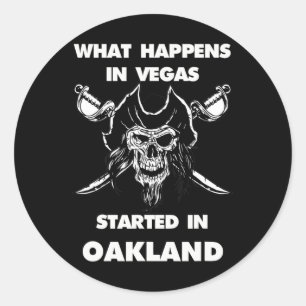 Wat er in Vegas gebeurt begon in Oakland Ronde Sticker