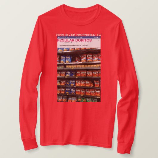"Wat er met gewone doritos is gebeurd" t-shirt (Design voorkant)