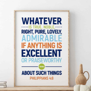 Wat er ook echt goed is, Philippiërs 4:8 post Poster
