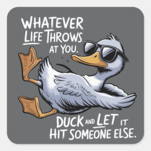 Wat Er Ook Gebeurt In Je Leven Grappige Sarcastisc Vierkante Sticker