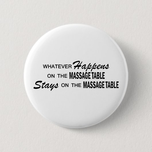 Wat er ook gebeurt - Massagetabel Ronde Button 5,7 Cm (Voorkant)