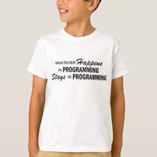 Wat er ook gebeurt - Programmering T-shirt
