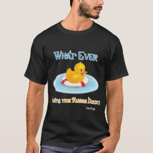Wat er ook op drijft. t-shirt