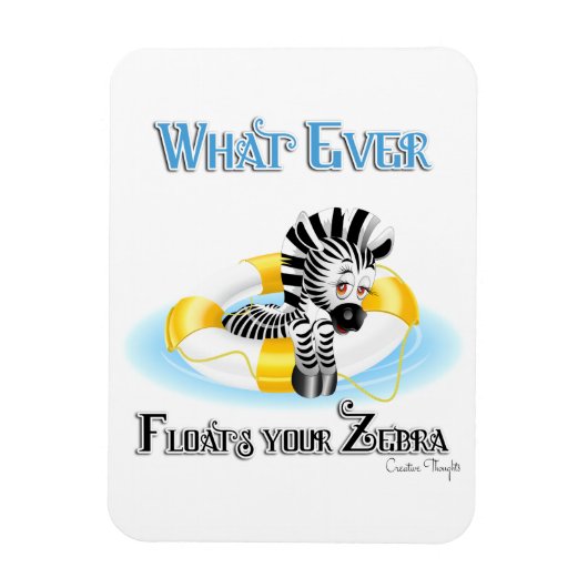 Wat er ook op drijft Uw Zebra 3 Magneet (Verticaal)