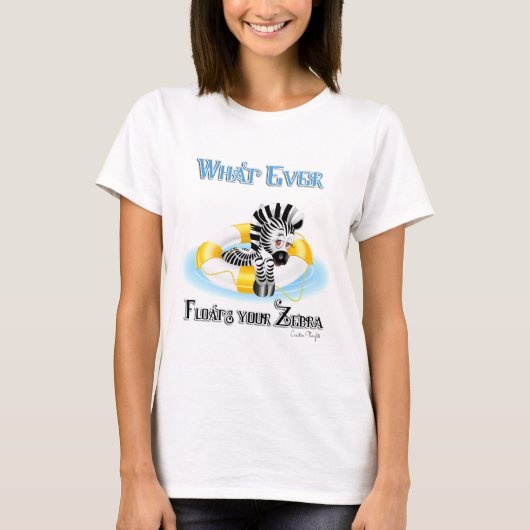 Wat er ook op drijft Uw Zebra 3 T-shirt (Voorkant)