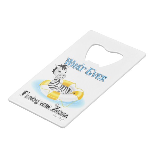 Wat er ook op drijft Uw Zebra 4 Kredietkaart Flessenopener (Voorkant Gekanteld)