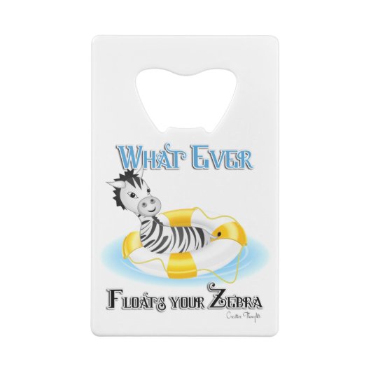 Wat er ook op drijft Uw Zebra 4 Kredietkaart Flessenopener (Achterkant)