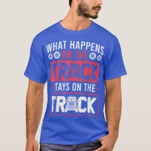 Wat er op de vrachtwagen gebeurt, blijft op de vra t-shirt