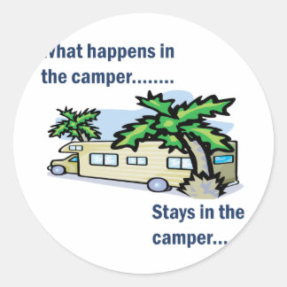 Wat gebeurt er in de camper, blijft in de camper ronde sticker