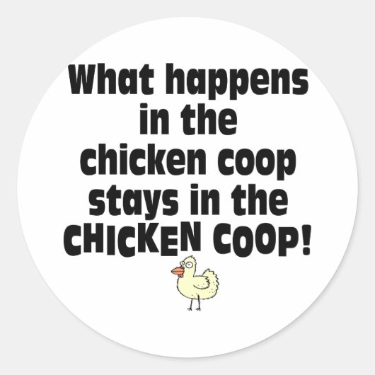 Wat gebeurt er in de Chicken Coop? Ronde Sticker (Voorkant)